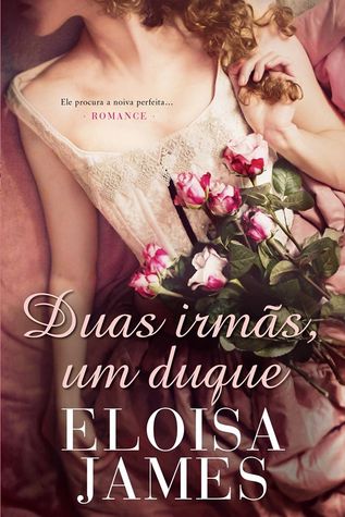Duas IrmÃ£s, Um Duque (Fairy Tales, #3)