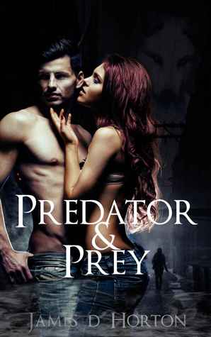 Predator & Prey (Predator & Prey, #1)