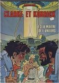 Clarke et kubrick - le maitre de l'univers