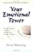 Your Emotional Power:Powerf...
