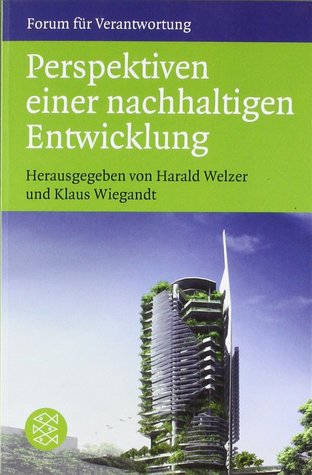 Perspektiven einer nachhaltigen Entwicklung: Wie sieht die Welt im Jahr 2050 aus?