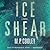 Ice Shear