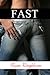 Fast (Fast, #1)
