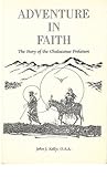 Adventure in faith: The story of the Chulucanas Prelature (CASSICIACUM Studies in Saint Augustine and the Augustinian Order, Vol. IX)