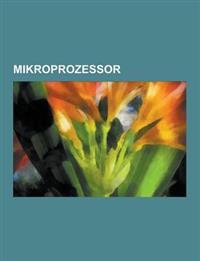 Mikroprozessor: Zilog Z80, Sun SPARC, Trips-Prozessor, Mos Technology 6502, Arm Cortex-M3, Cell, Picoblaze, Alpha-Prozessor, Liste Der X86er-Koprozessoren, Nvidia Tegra, NEC 78k0-Familie, Liste Von Mikroprozessoren