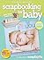 Scrapbooking for Baby