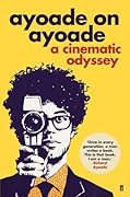 Ayoade on Ayoade: A Cinematic Odyssey
