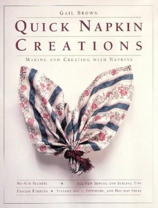 Quick Napkin Creations: Making and Creating With Napkins (Paperback)