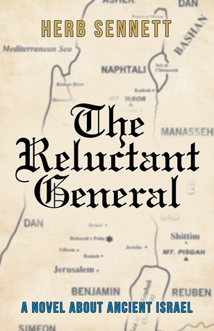 The Reluctant General: A Novel About Ancient Israel