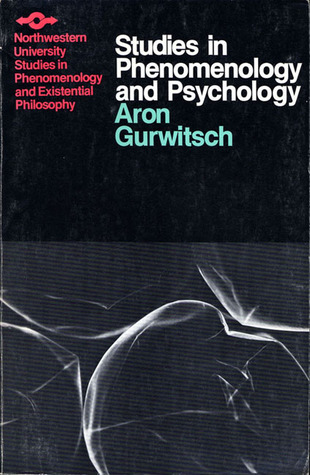 Studies in Phenomenology and Psychology (Studies in Phenomenology and Existential Philosophy)