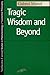 Tragic Wisdom and Beyond (Studies in Phenomenology and Existential Philosophy)