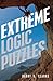 Extreme Logic Puzzles by Barry R. Clarke