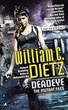 Deadeye by William C. Dietz Deadeye by William C. Dietz