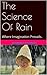 The Science Of Rain by Dowin Gardner