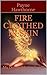 Fire Clothed in Skin (Fire ...