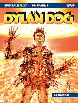Speciale Dylan Dog n. 27: La bomba! (Mass Market Paperback)