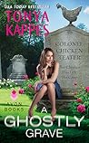 A Ghostly Grave by Tonya Kappes