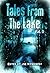 Tales from The Lake Vol. 1