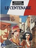 Carnets d'Orient 4 Le centenaire