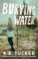 Burying Water (Burying Water, #1)
