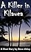 A Killer in Kilauea (Steve Akley's Commuter Series Book 3)