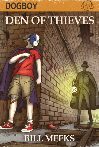 Den of Thieves (Dogboy Adventures, #1)