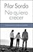 No quiero crecer