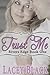 Trust Me (Rivers Edge, #1)