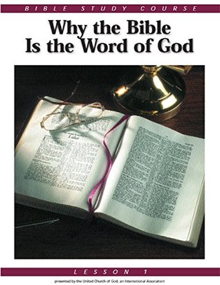 Bible Study Lesson 1 - Why the Bible is the Word of God (Kindle Edition)