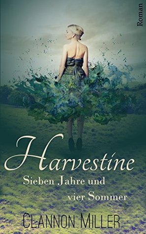 Harvestine: Sieben Jahre und vier Sommer (Kindle Edition)