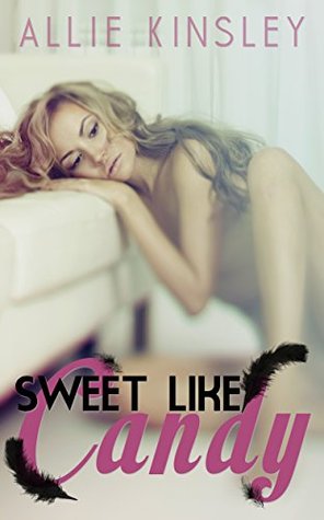 Sweet Like Candy (Kindle Edition)