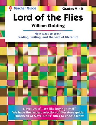 Lord of the Flies Teacher's Guide: Grades 9-12