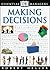 Making Decisions (DK Essential Managers)