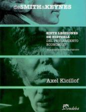 De Smith a Keynes: Siete Lecciones de Historia del Pensamiento Económico