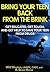 Bring Your Teen Back From The Brink - 2nd Edition: Get educated, get tough, and get help to save your teen from drugs