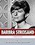 American Legends: The Life of Barbra Streisand