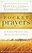 Pocket Prayers: 40 Simple Prayers that Bring Peace and Rest