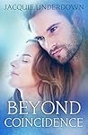 Beyond Coincidence by Jacquie Underdown
