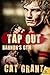 Tap Out (Bannon's Gym, #3)