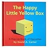 Happy Little Yellow Box by David A. Carter