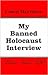 My Banned Holocaust Interview: Debate, Italian Style?