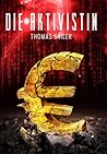 Die Aktivistin by Thomas Sailer