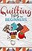 Quilting Tips for Beginners