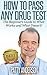 How to Pass ANY Drug Test by Patty Anderson