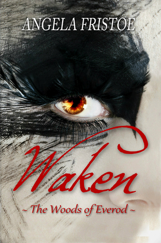 Waken (The Woods of Everod, #1)