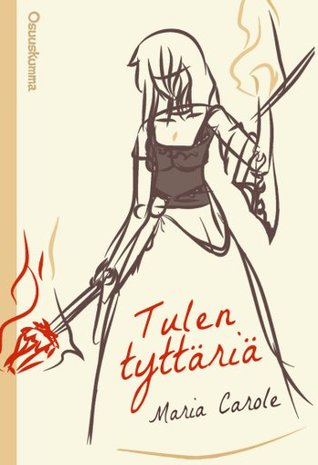 Tulen tyttäriä (Paperback)