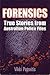 Forensics True Stories from Australian Police Files