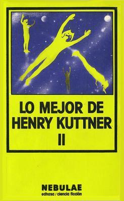 Portada de Lo mejor de Henry Kuttner II, de Henry Kuttner