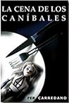 la cena de los canibales by Fer Carredano