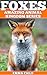 FOXES: Fun Facts and Amazin...
